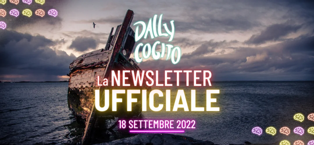 il perno e il naufragio blog 18 settembre 2022 Daily Cogito